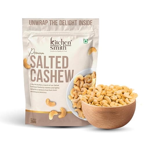 KitchenSmith Premium Salted Whole Cashew - 250gm (Grade W240) | Crunchy Cashews, Kaju Dry Fruit & Cashew Nuts | Gluten Free & Plant Based Protein (Air Tight Pouch)