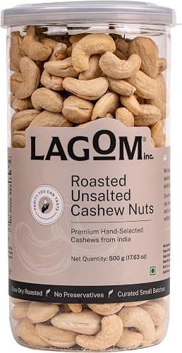 Lagom Roasted Unsalted Cashew Nuts 500g | Dry Roasted Kaju | Small Batch, Crunchy & Buttery | No Preservatives | Vegan, Gluten Free, Non-GMO (Pack of 1)
