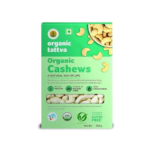 Organic Tattva Cashews (Kaju) | Premium Cashew 250gm-W320 | Rich in Protein, Healthy Fats & Minerals | Crunchy, Creamy Texture | Gluten-Free, Vegan Dry Fruit Snack | Ideal for Cooking & Snacking
